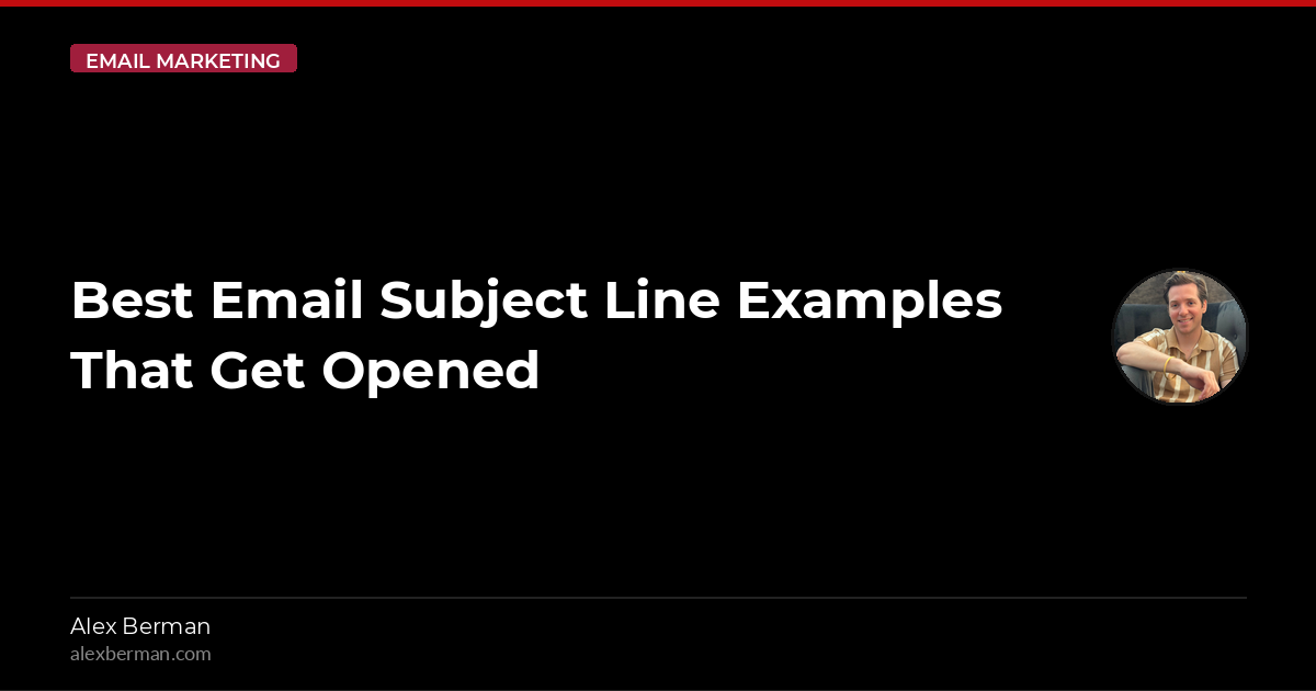 Best Email Subject Line Examples That Get Opened
