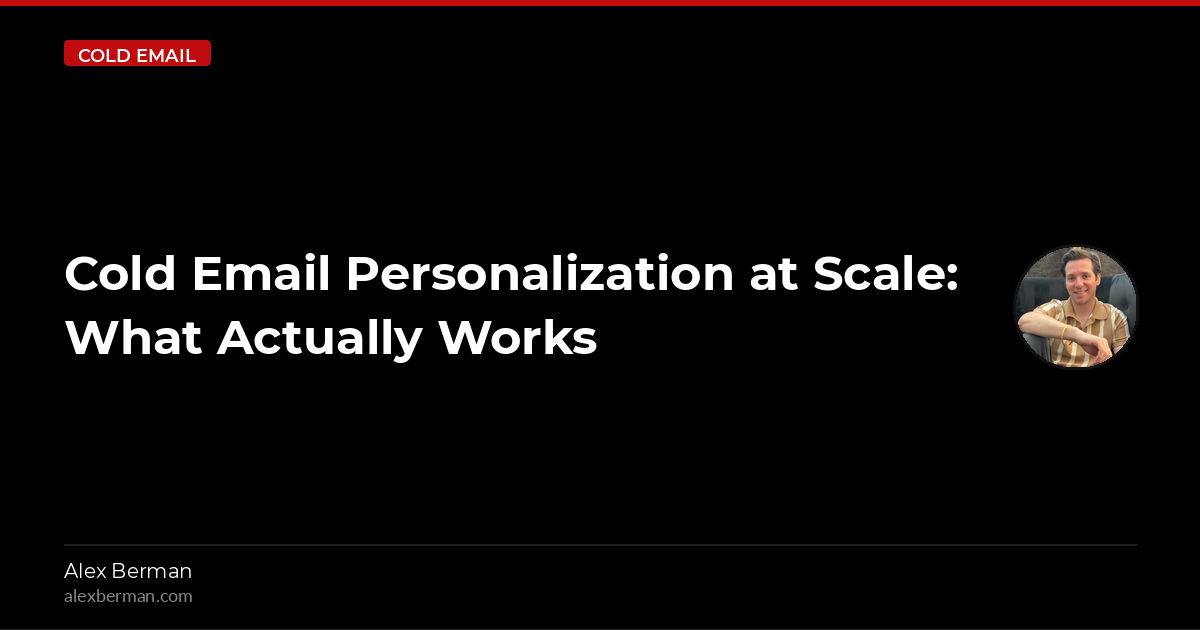 Cold Email Personalization at Scale: What Actually Works