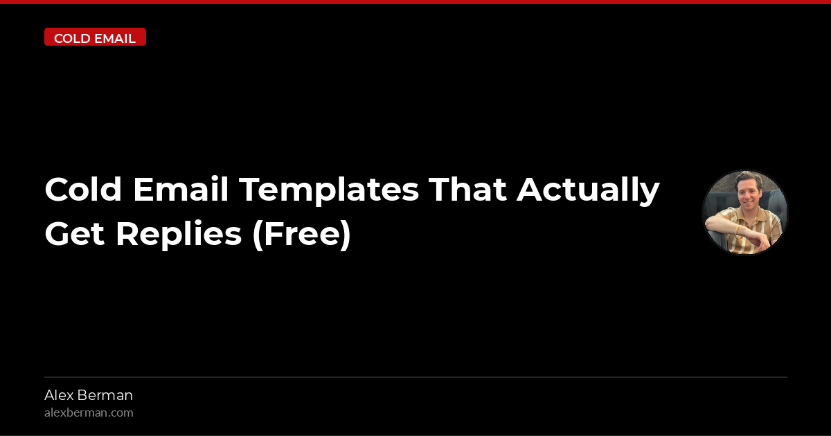 Cold Email Templates That Actually Get Replies (Free)