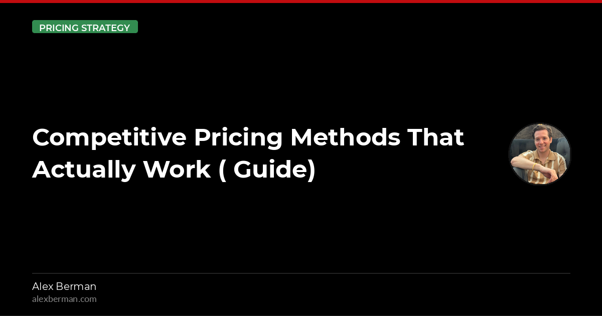 Competitive Pricing Methods That Actually Work