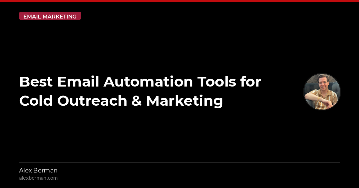 Best Email Automation Tools for Cold Outreach & Marketing