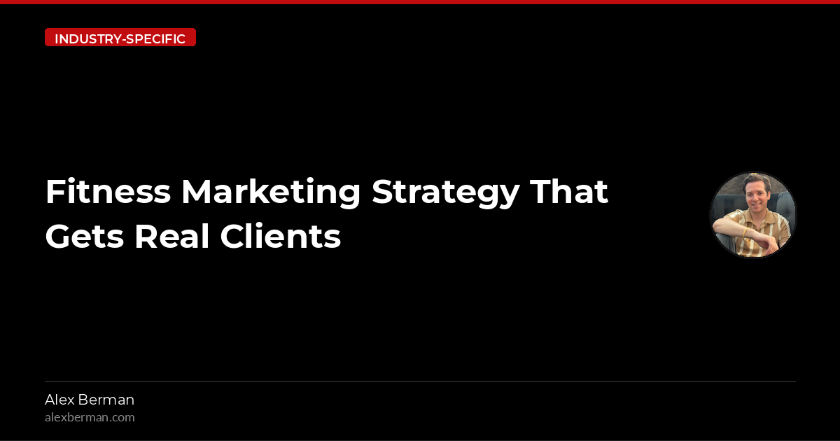Fitness Marketing Strategy That Gets Real Clients