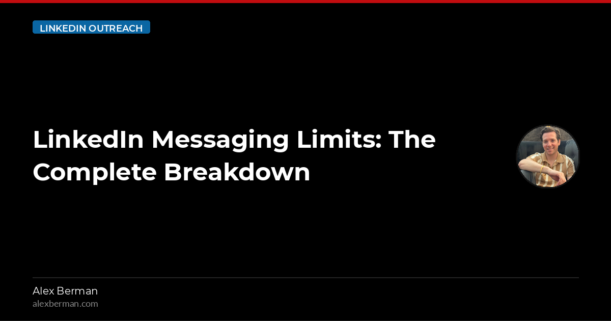 LinkedIn Messaging Limits: The Complete Breakdown