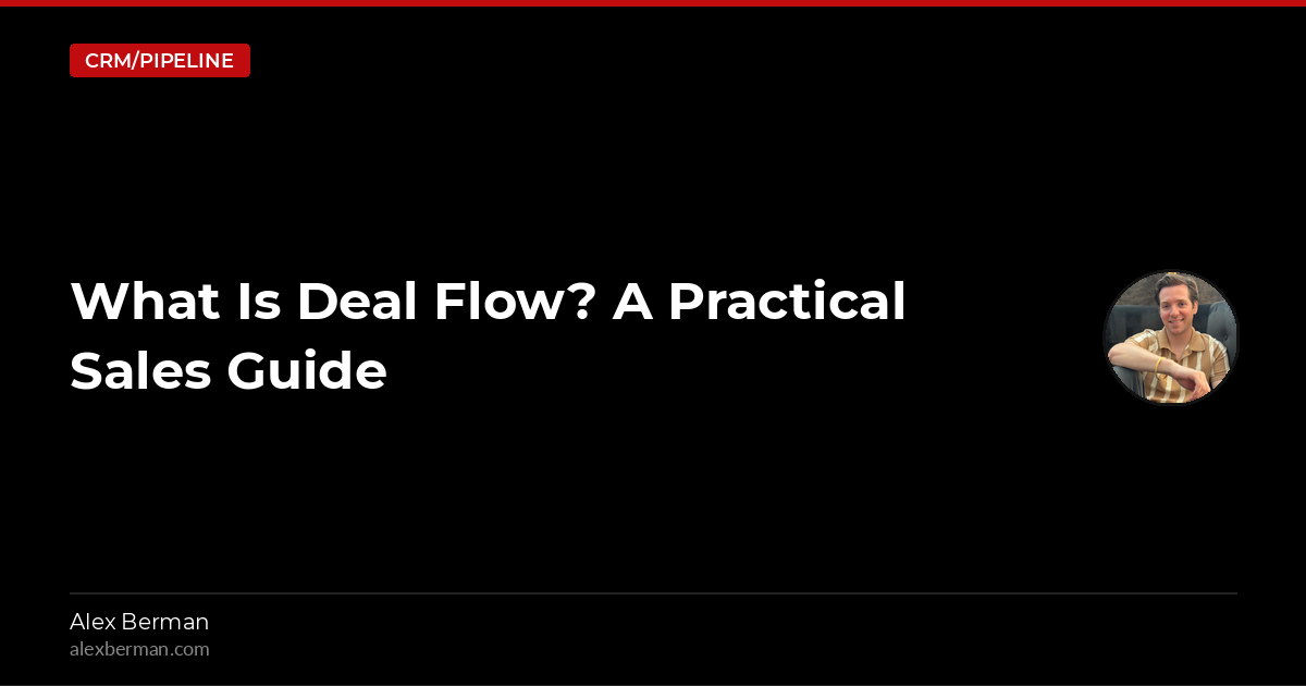 What Is Deal Flow? A Practical Sales Guide